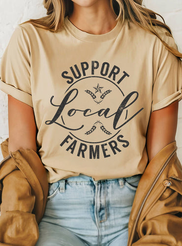 SUPPORT LOCAL FARMERS GRAPHIC TSHIRT